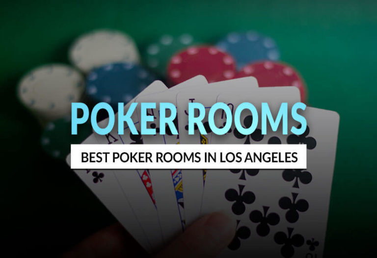 Los Angeles Poker Rooms Find The Best Poker Rooms in LA