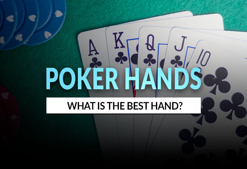 What Is the Best Hand in Poker? | Best Hands in Popular Poker Variants